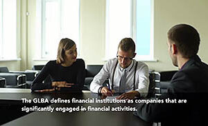 The Gramm-Leach-Bliley Act (GLBA) Made Simple